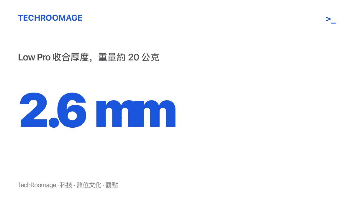 統計圖卡呈現泡泡騷 Low Pro 支架收合後厚度僅 2.6 公釐、重量約 20 公克的輕薄規格